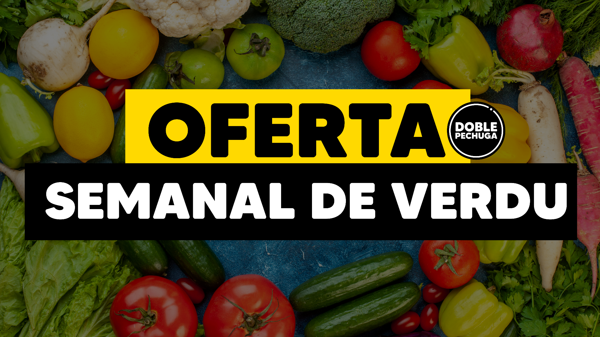 OFERTA SEMANAL DE VERDU