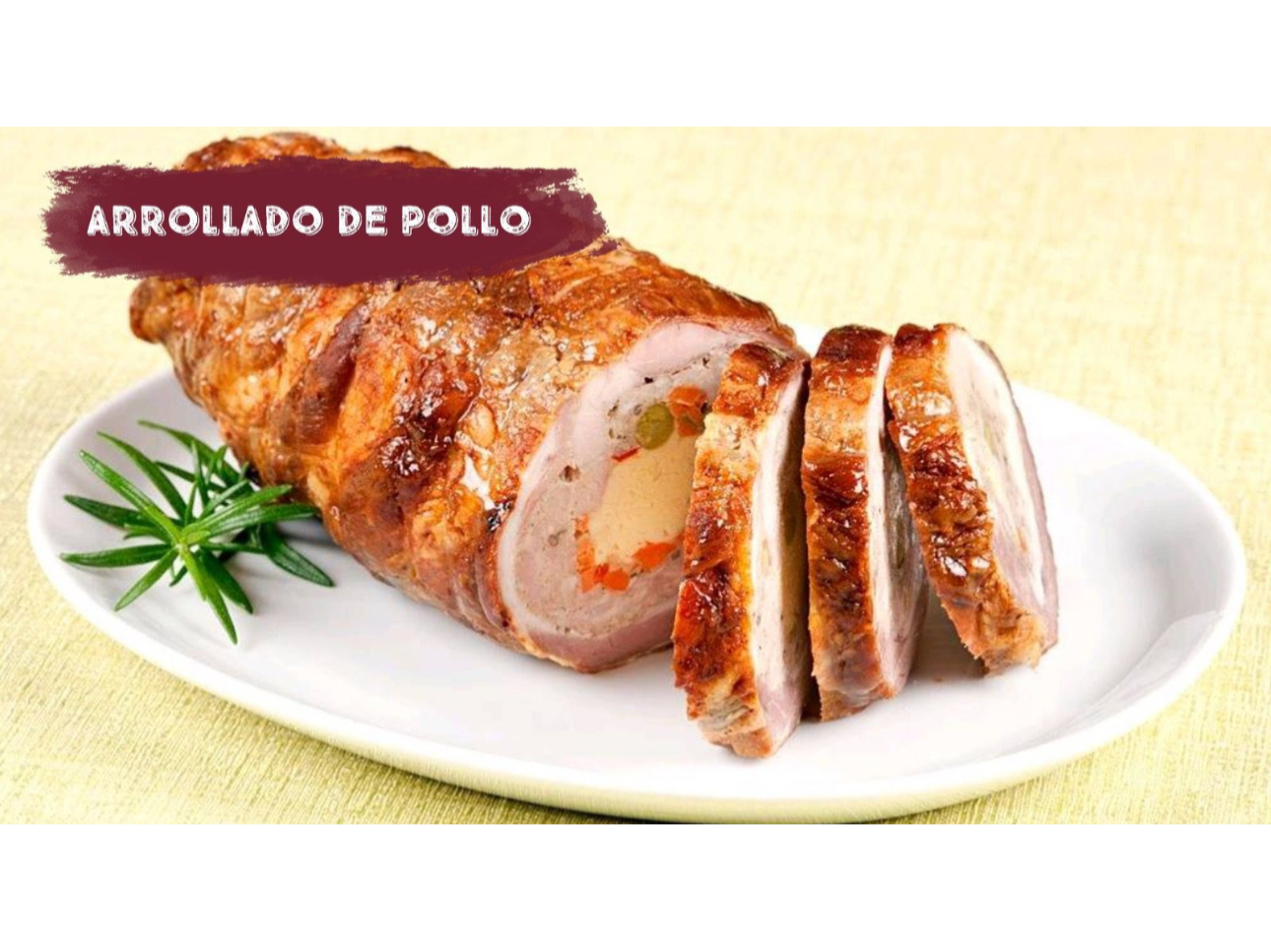 1/2 Arrollado de pollo