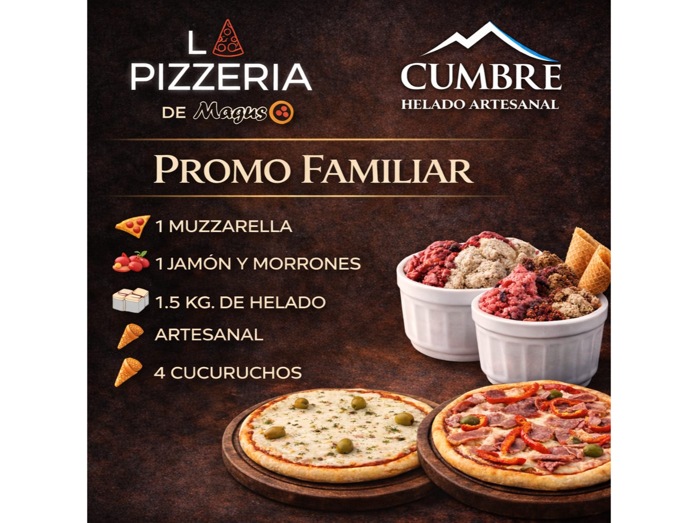 1 MUZZA + 1 ESPECIAL + 1.5KG DE HELADO ARTESANAL