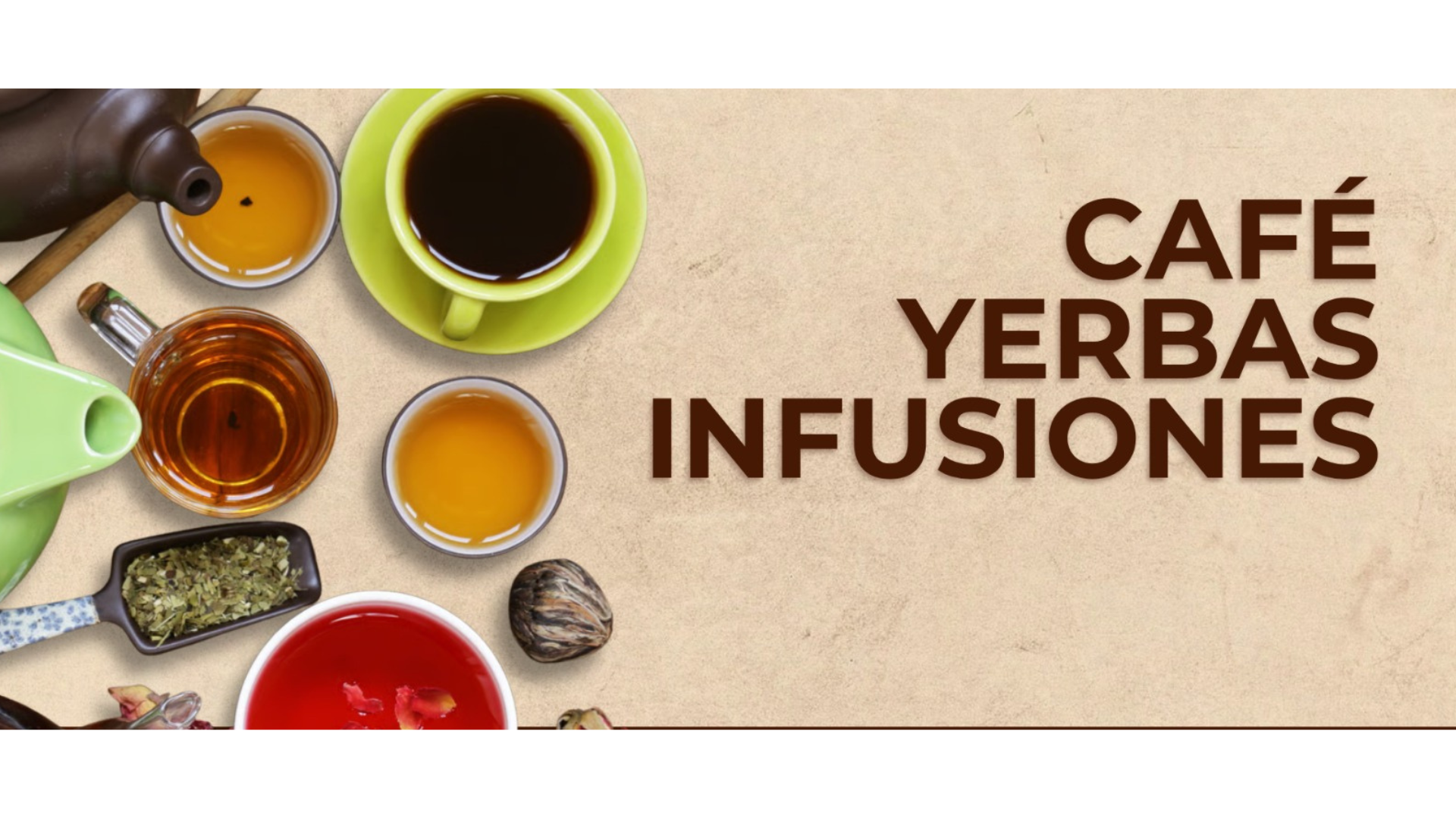 CAFE, YERBAS, INFUSIONES