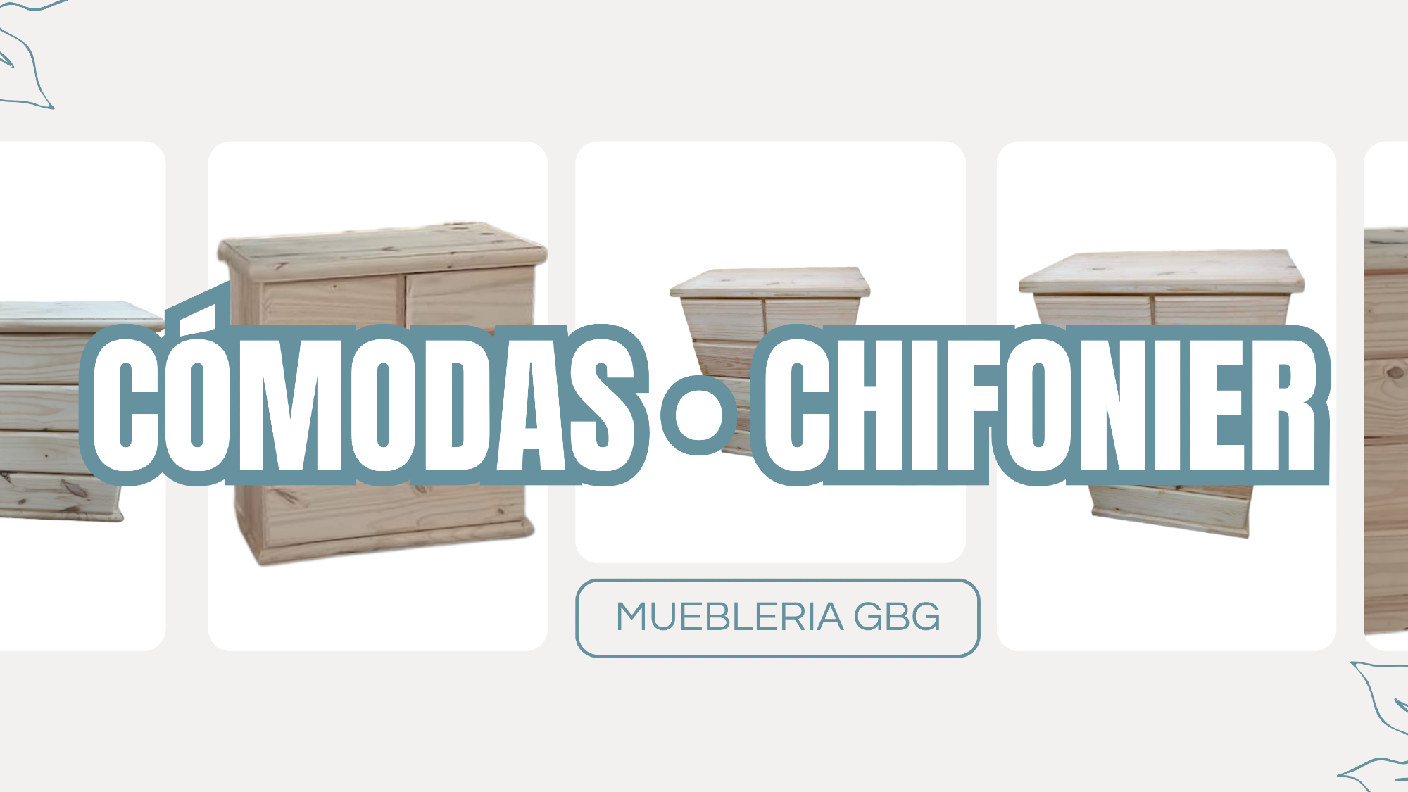 CÓMODAS / CHIFONIERS