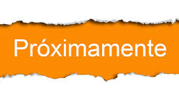 PROXIMAMENTE