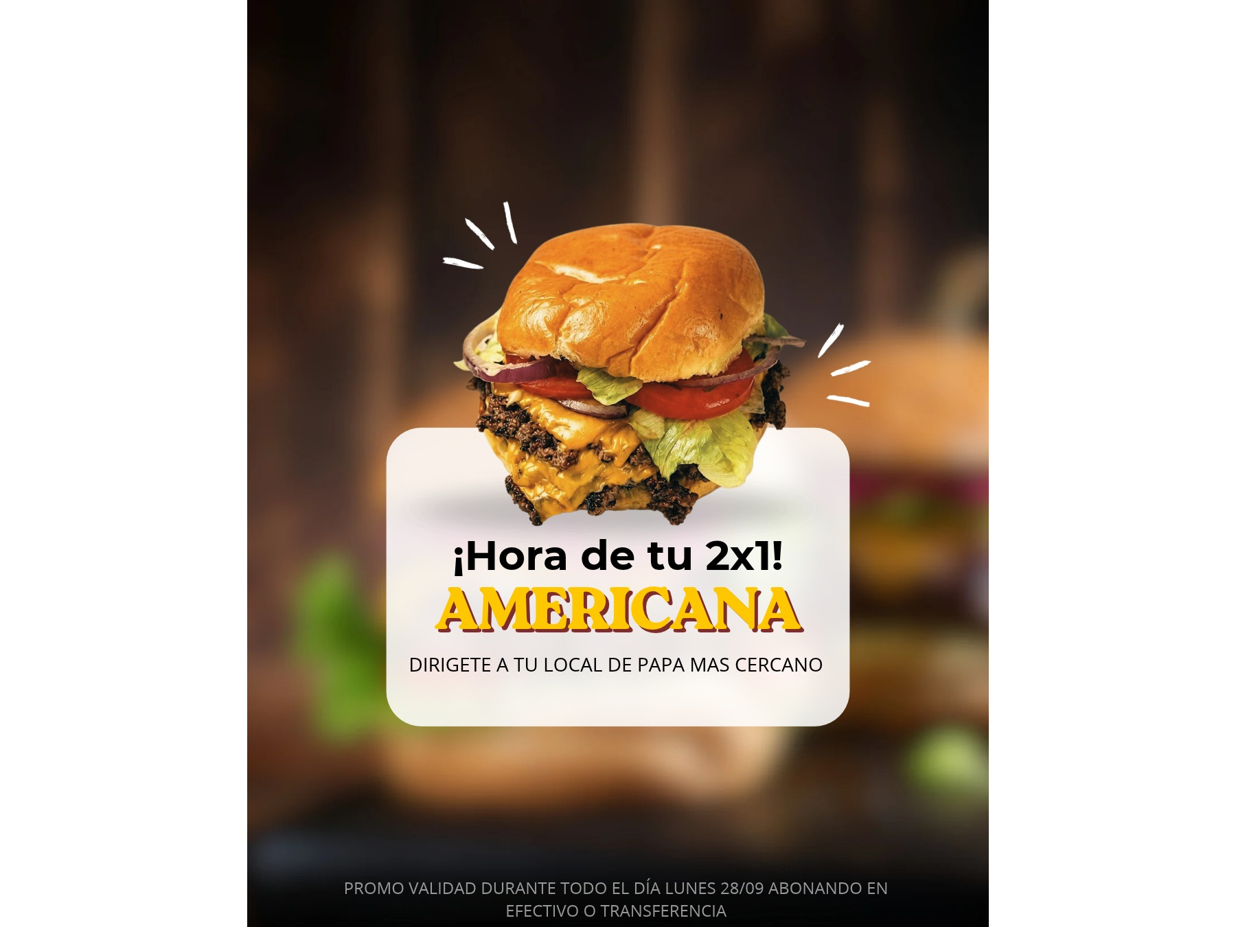 2X1 EN BURGUER AMERICANA de DE PAPA