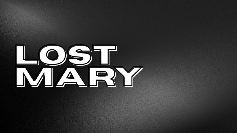 LOST MARY