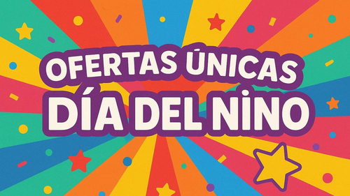 Ofertas únicas Día del Niño