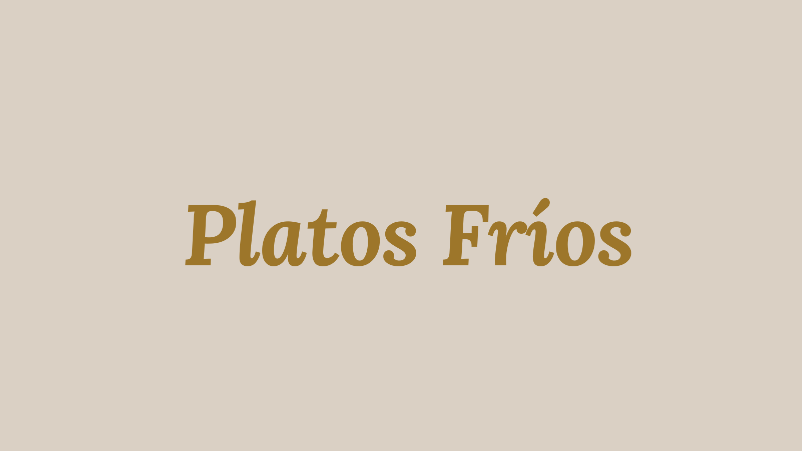 platos frios