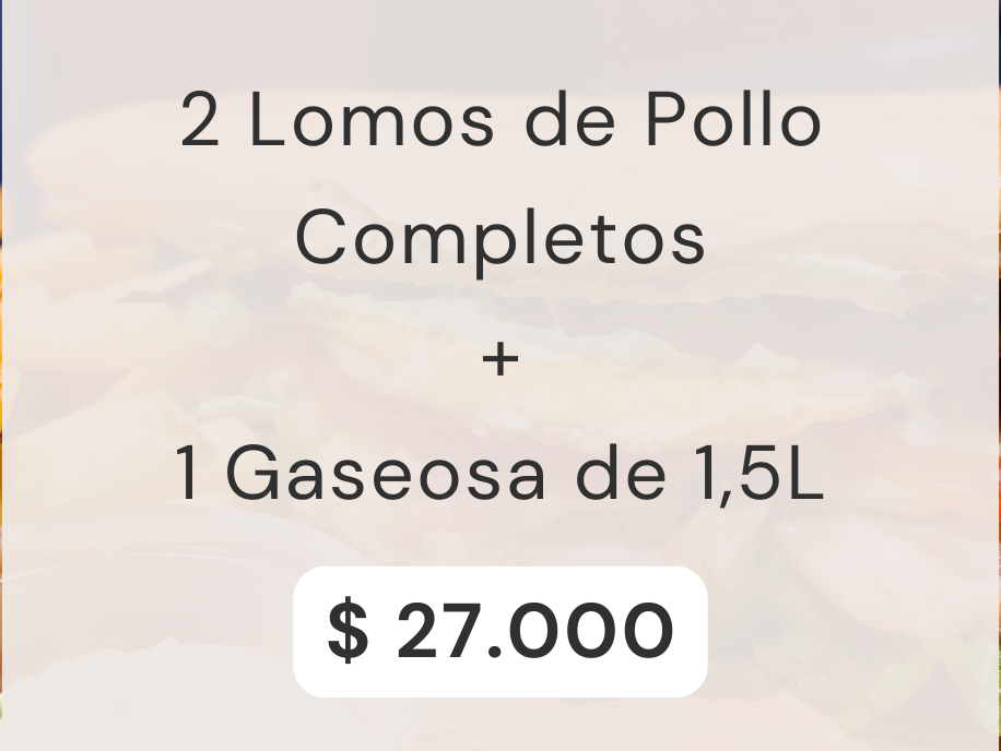 Combo Lomos Pollo