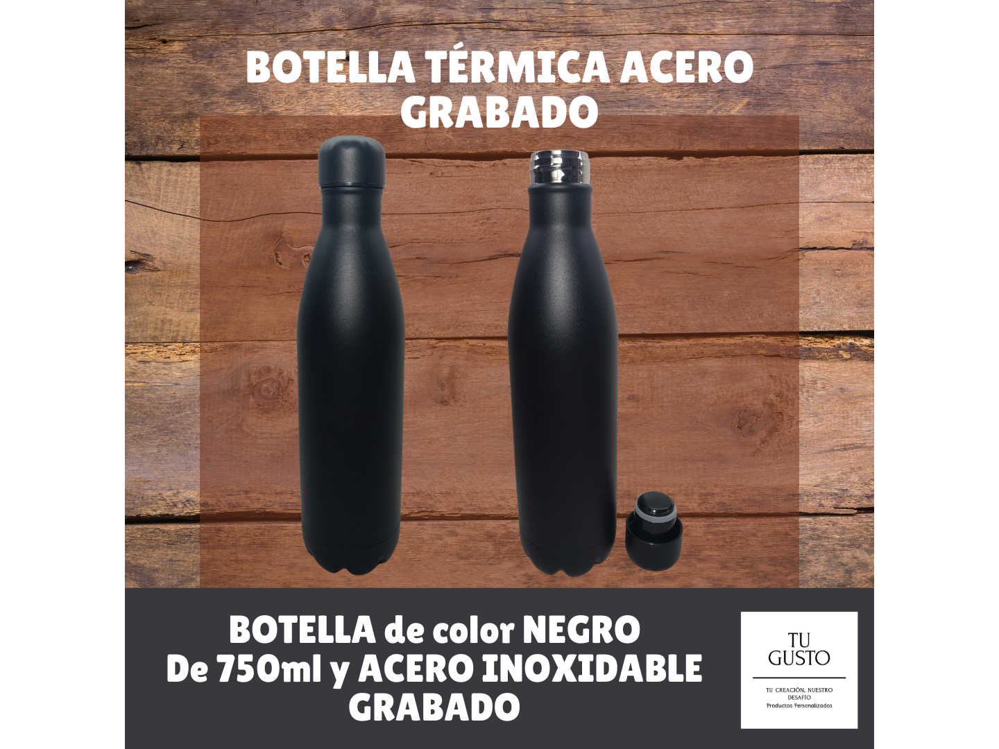 BOTELLA TÉRMICA ACERO GRABADO