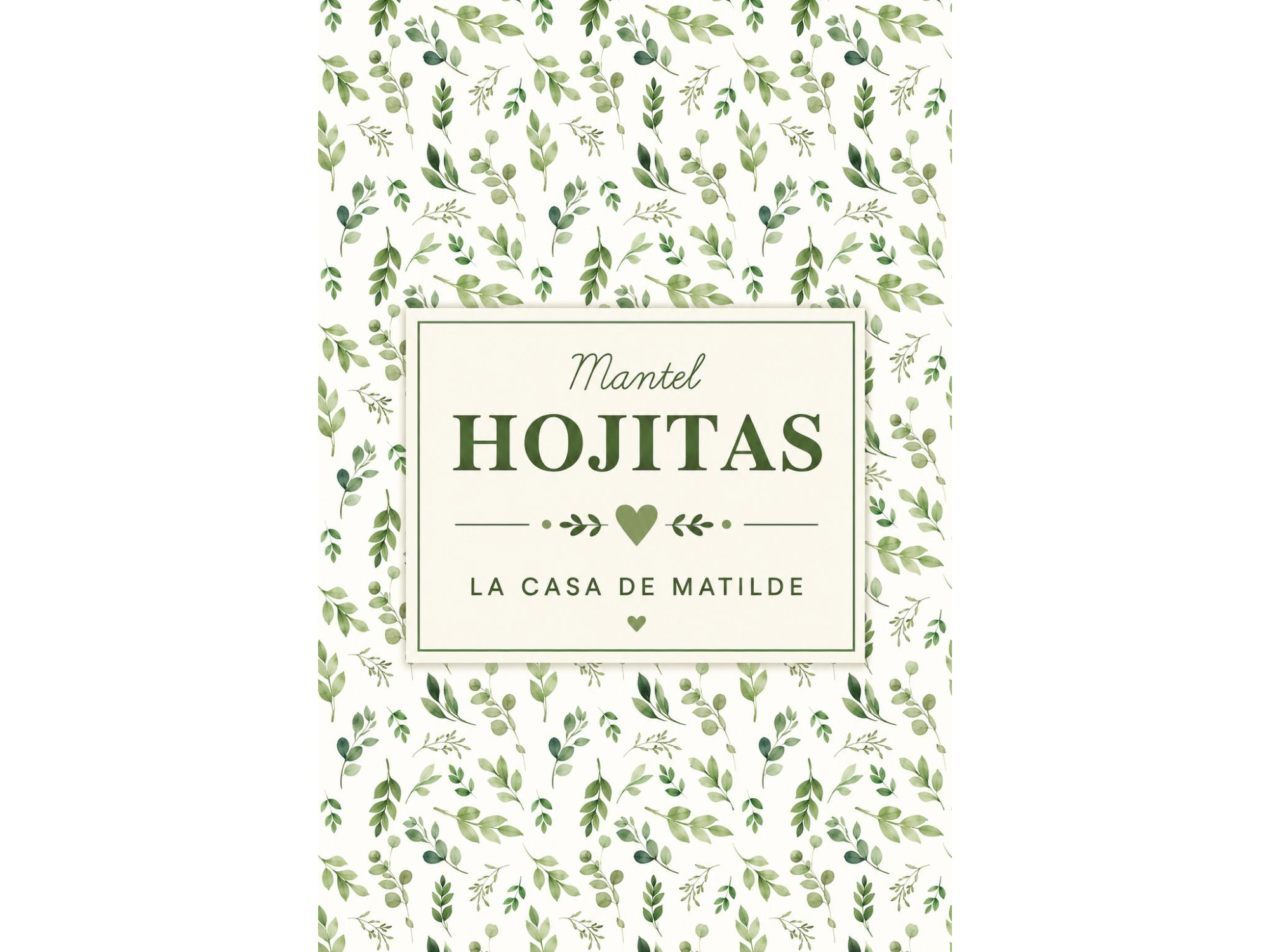 MANTEL HOJITAS! 2 METROS