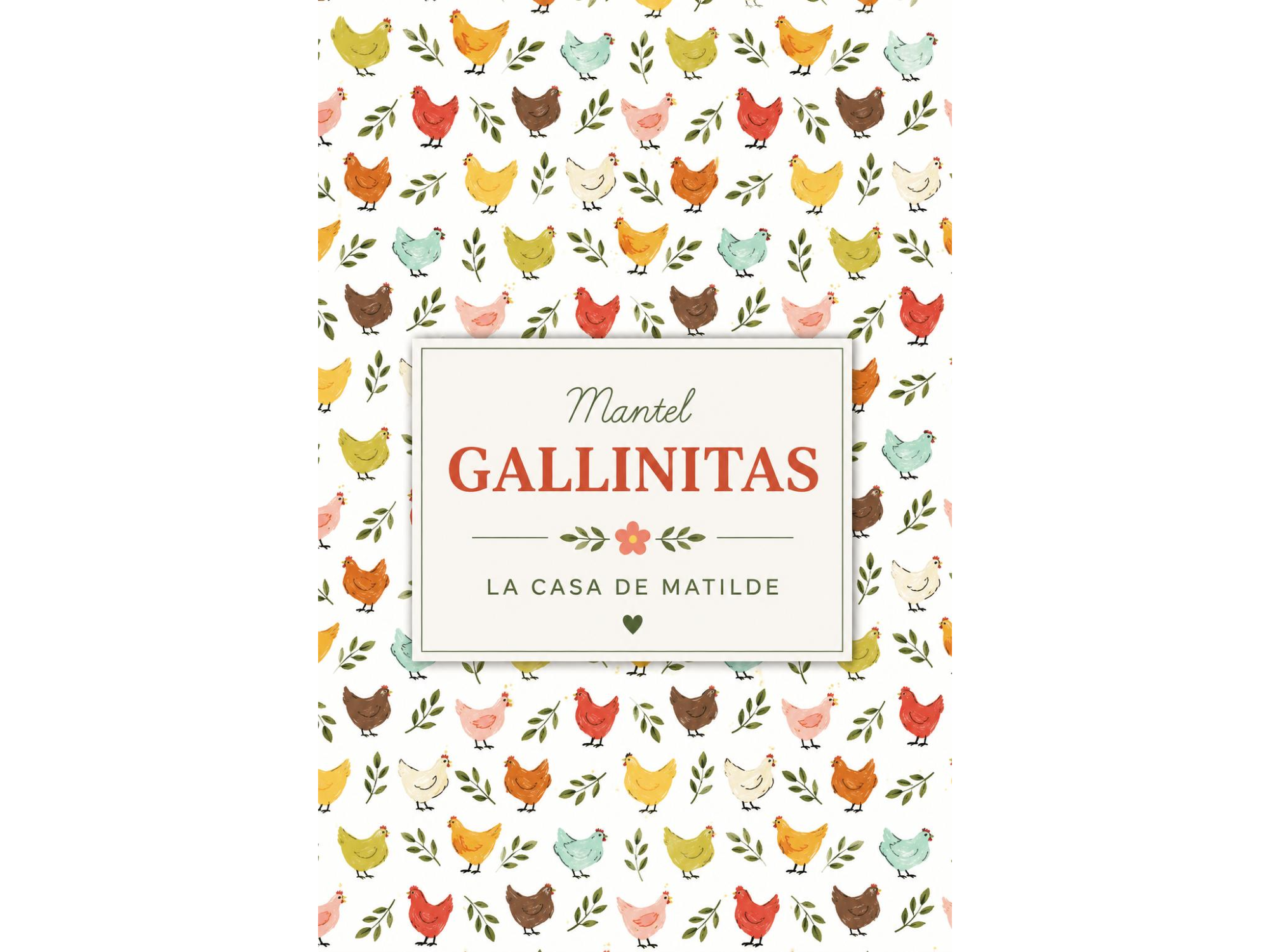 MANTEL GALLINITAS! 2 METROS