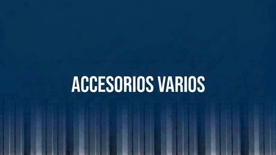ACCESORIOS VARIOS