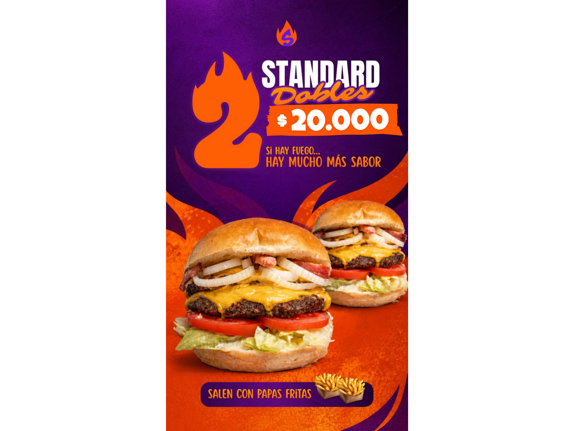 2 Standard Dobles + Papas