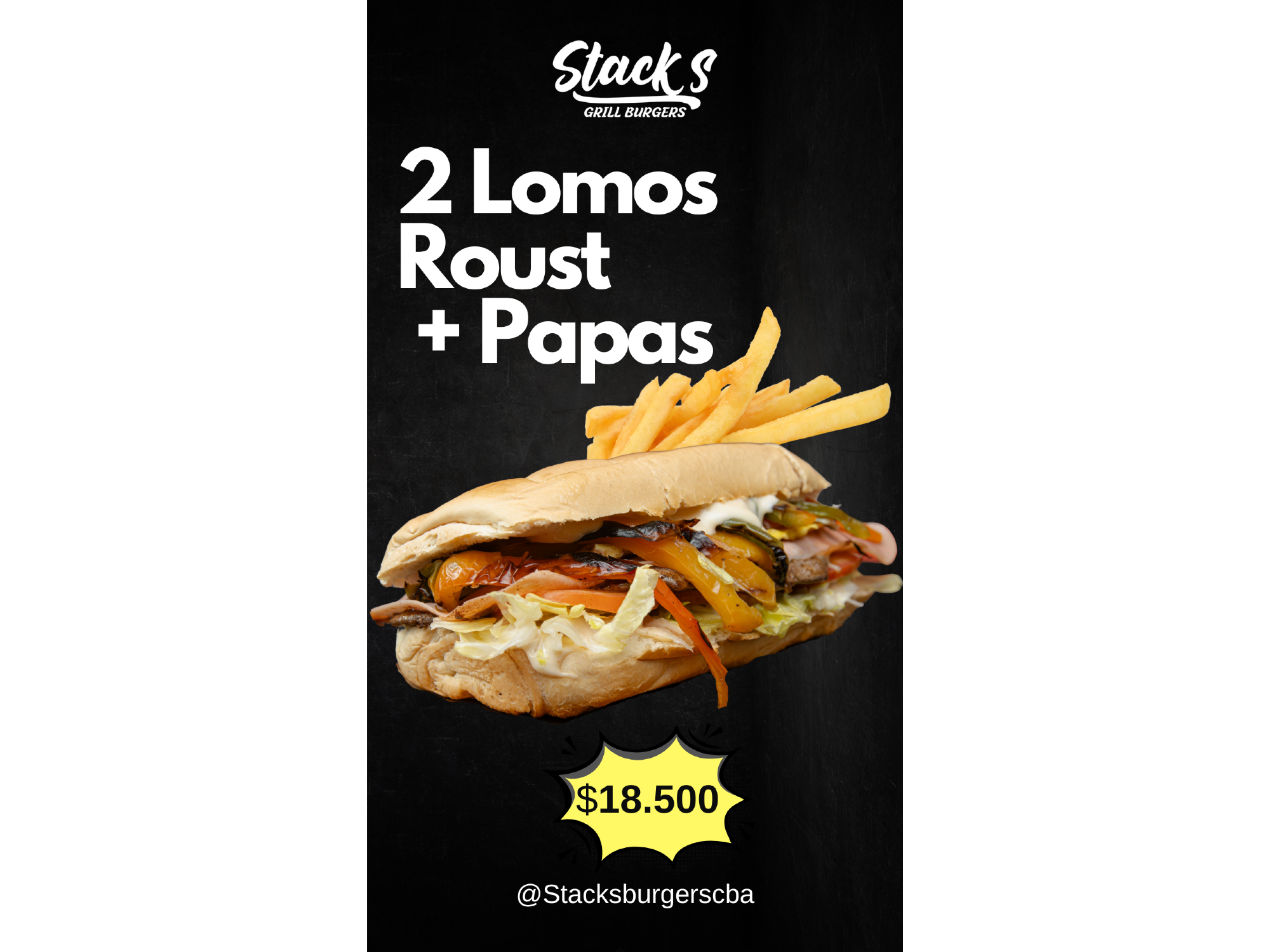 2 Lomos Roust  (Pimientos asados) + Papas