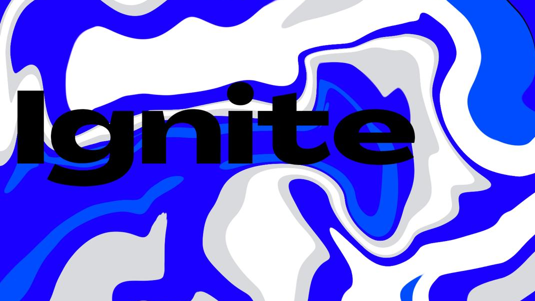 IGNITE