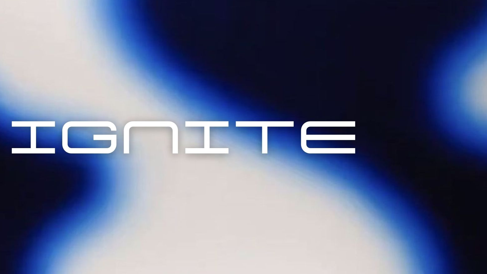 IGNITE