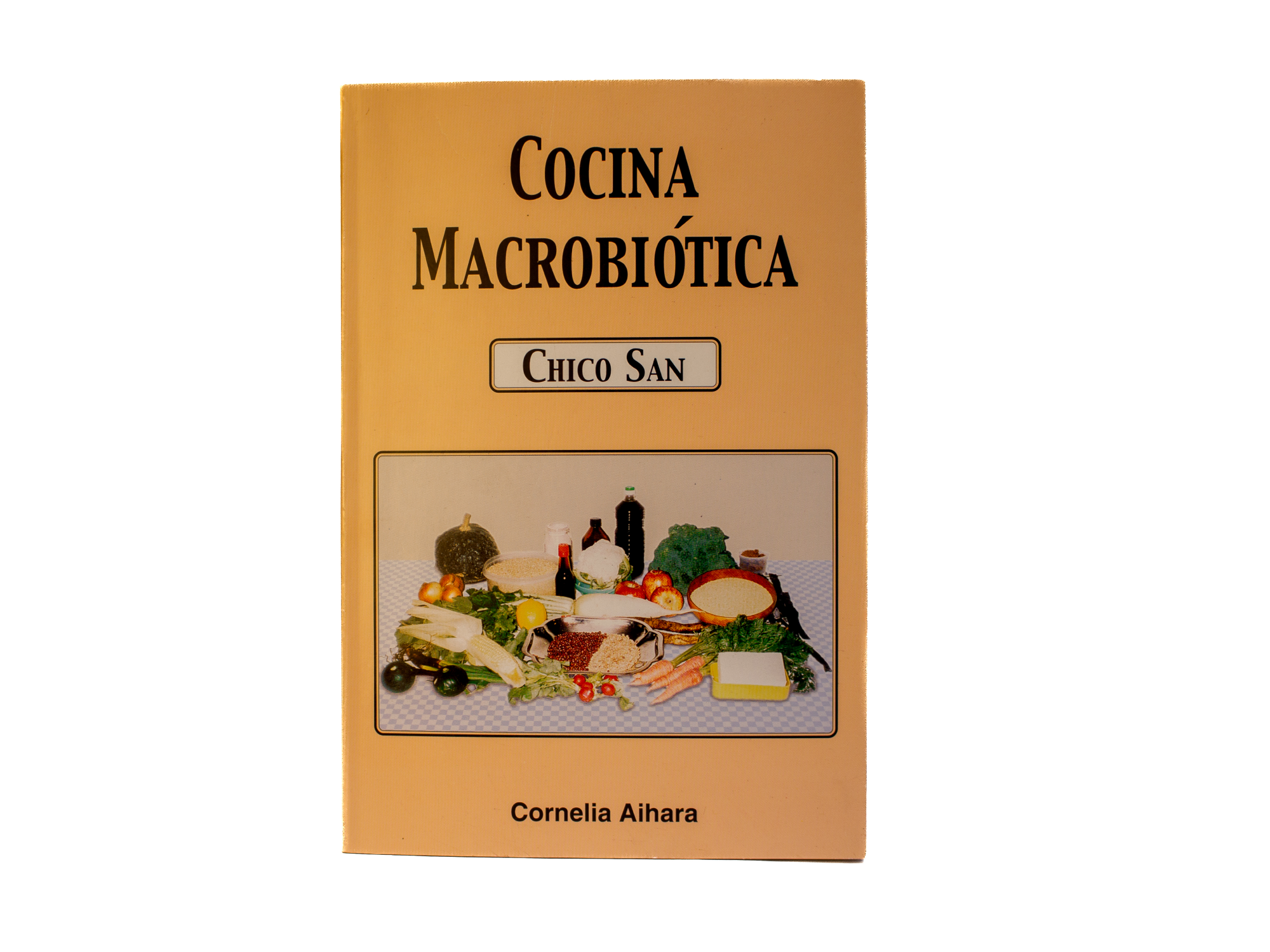 Cocina Macrobiótica - Chico San/Aihara, Cornelia