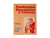 Embarazo, macrobiótica y crianza - Kushi, Michio y Aveline