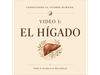 Video 1: El Hígado