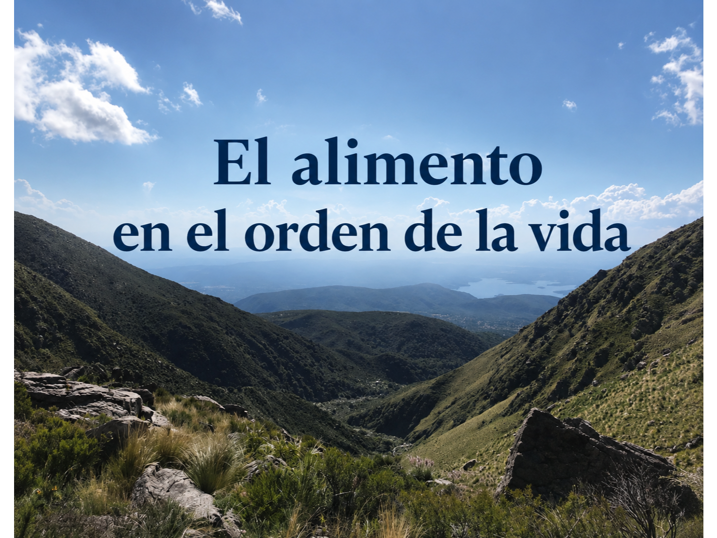 Charla 1 : El alimento en el orden de la vida - 2 hs