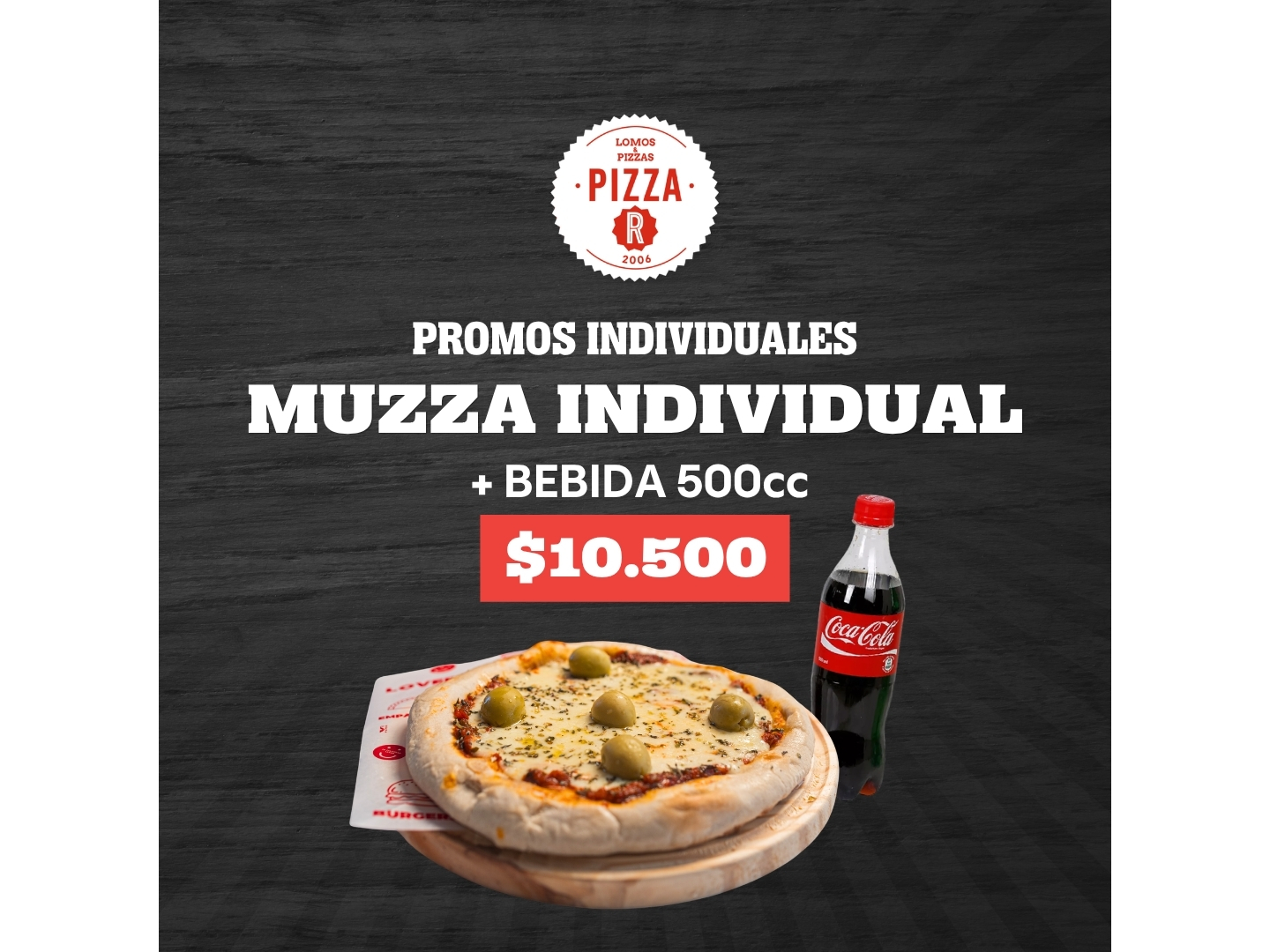 MUZZA INDIVIDUAL + BEBIDA 500ML