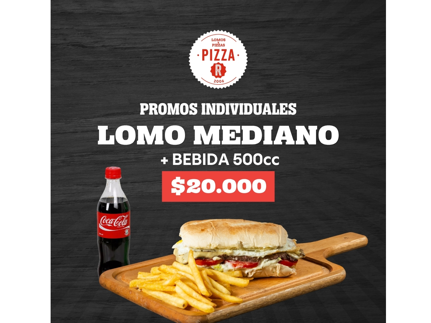 LOMO MEDIANO CON PAPAS + BEBIDA 500CC