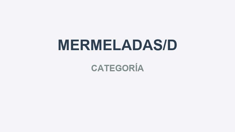 MERMELADAS/D