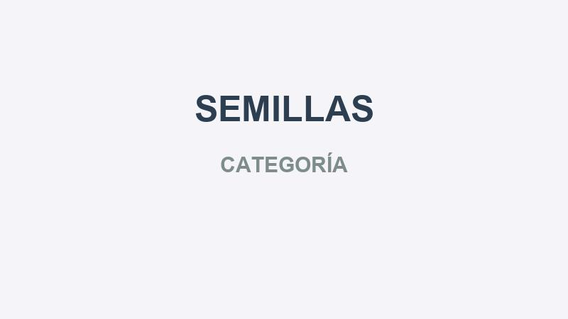 SEMILLAS