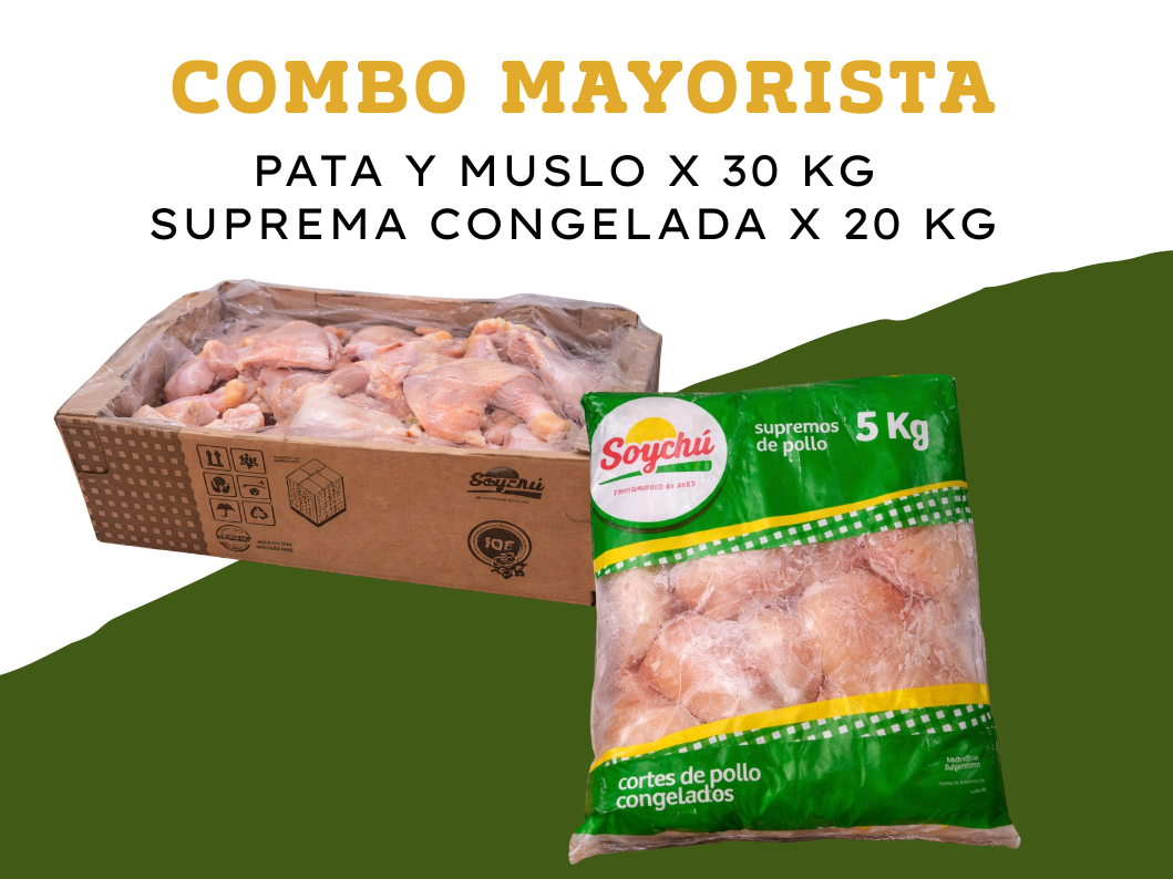 Pata y Muslo x 30 kg + Suprema CONGELADA x 20 kg