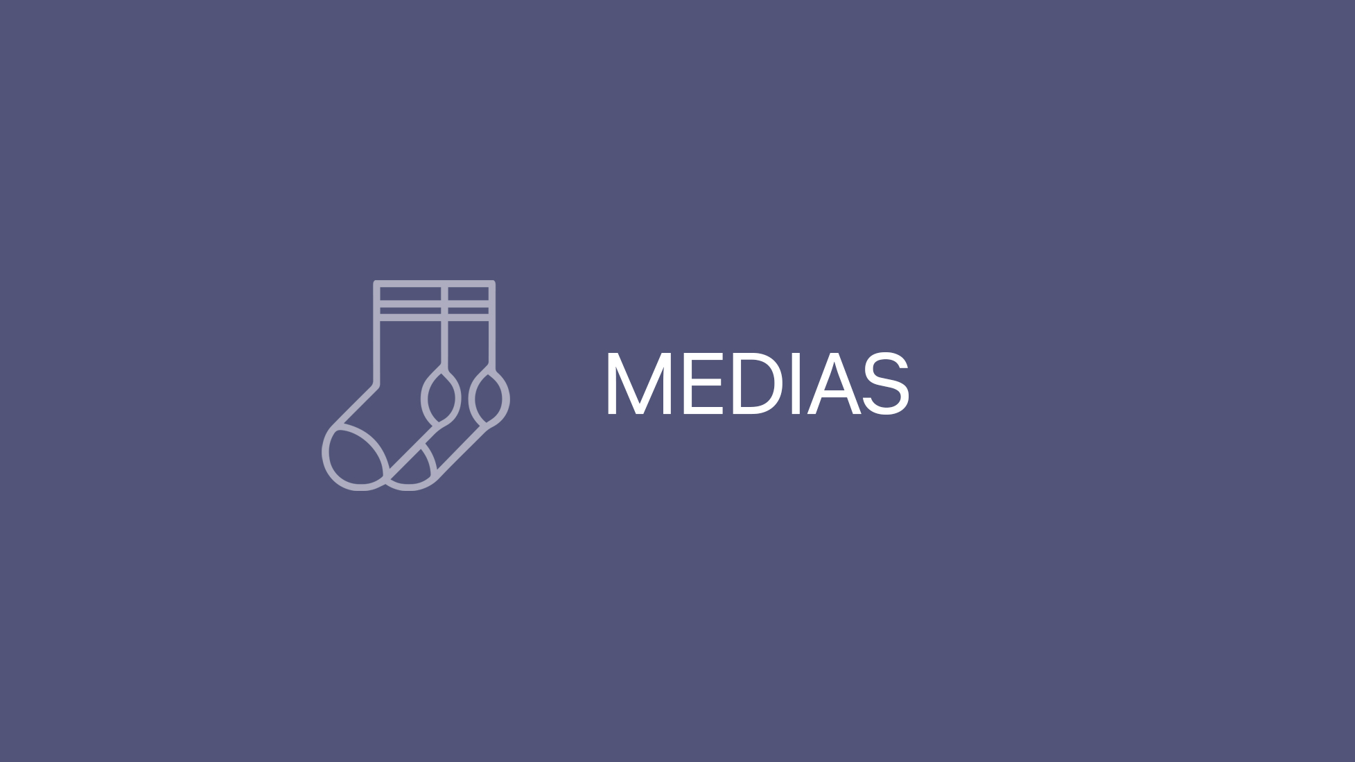 Medias