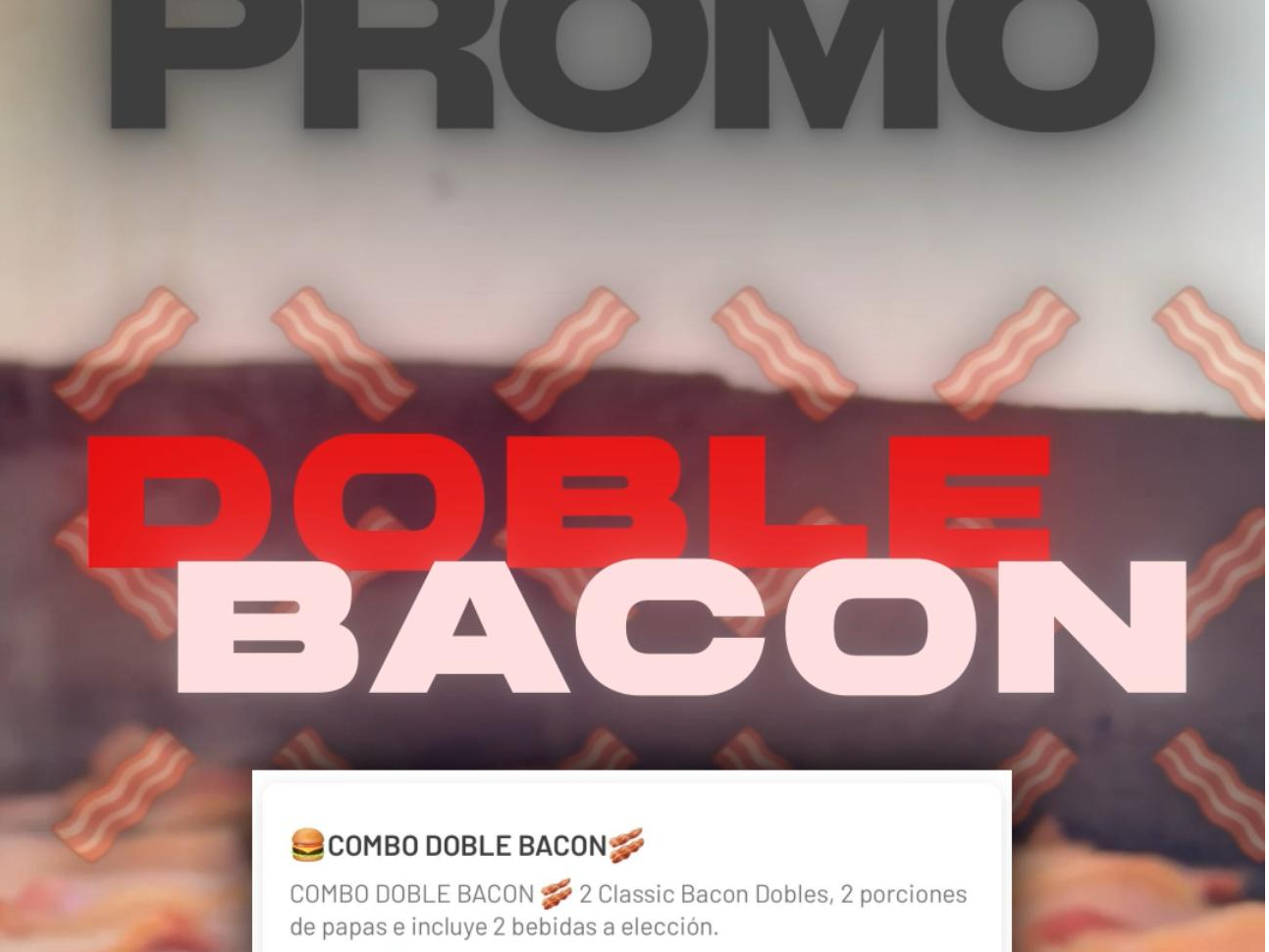 COMBO DOBLE BACON 🍔🥓