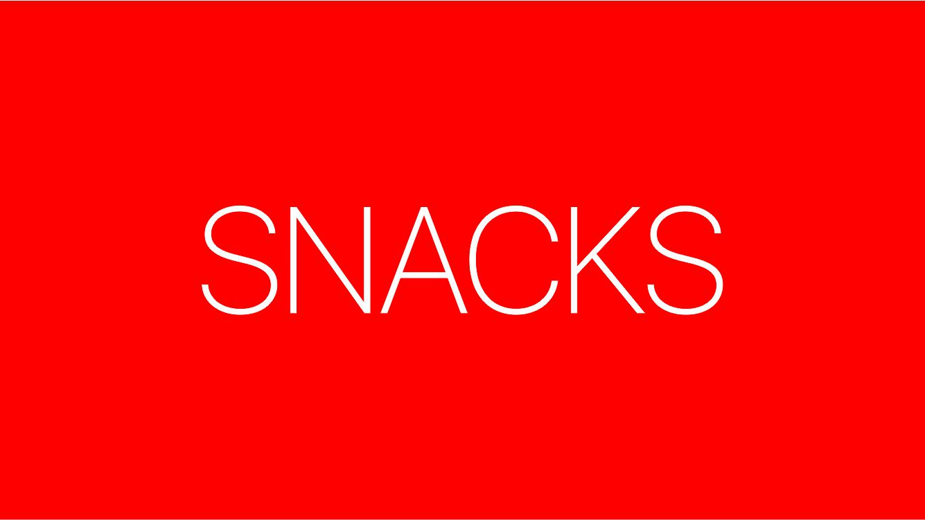 SNACKS