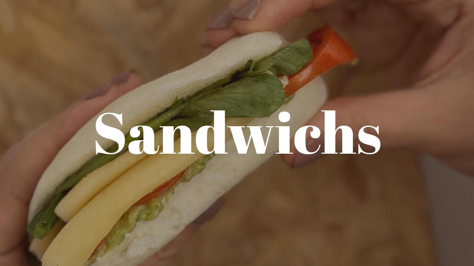 SANDWICHES