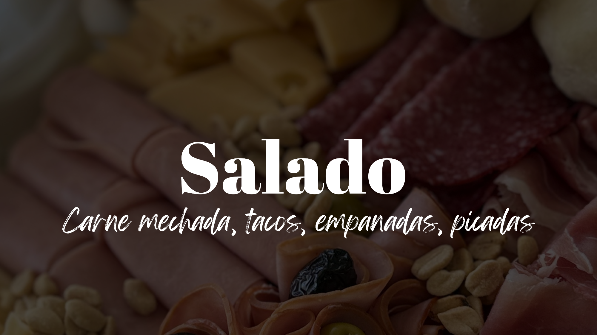 SALADO (carne mechada - tacos - empanadas - picada)