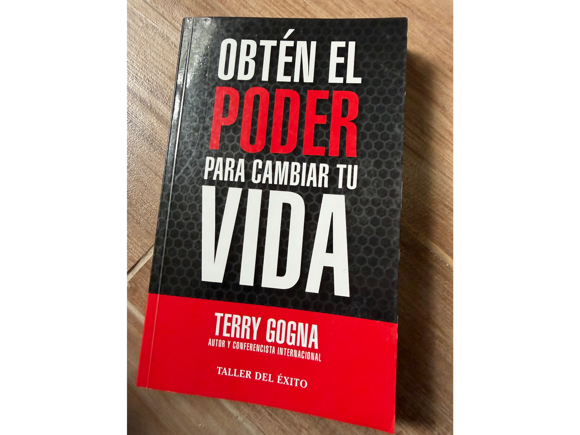 Obtén el poder para cambiar tu vida - Terry Gogna