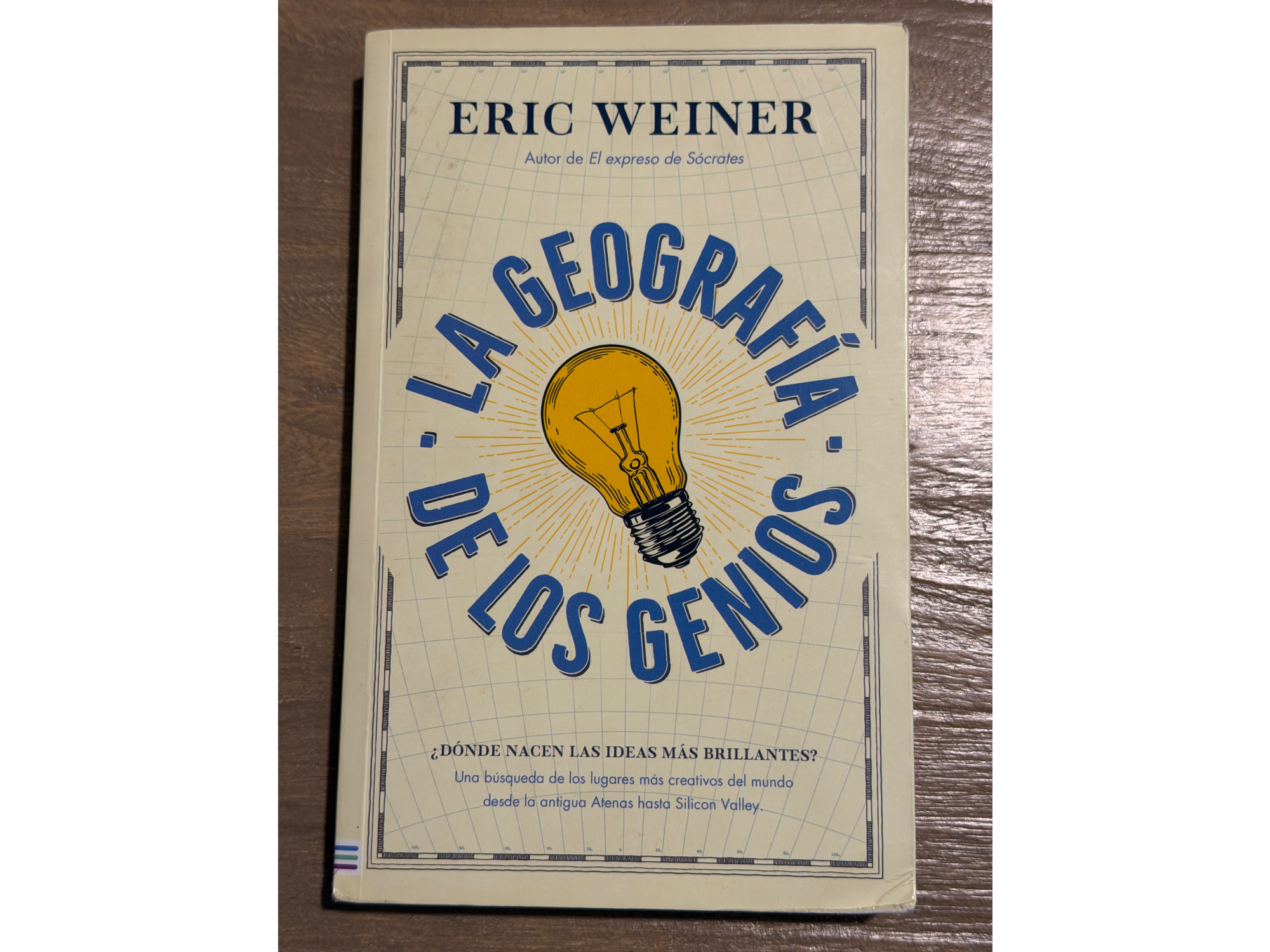 La geografía de los genios - Eric Weiner
