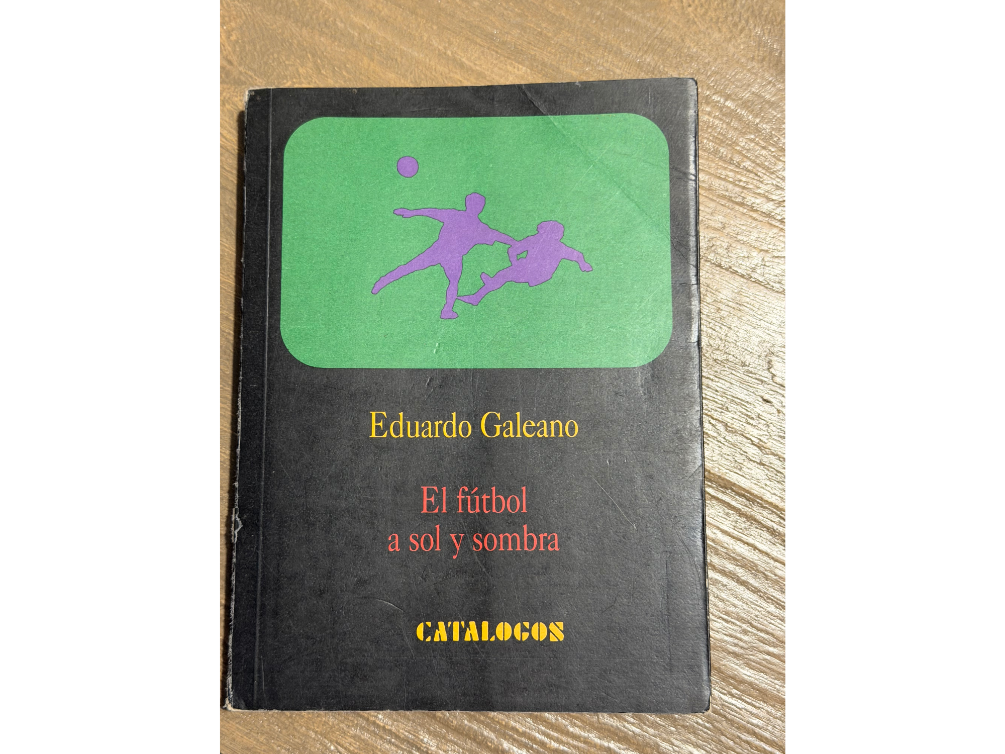 El fútbol a sol y sombra - Eduardo Galeano