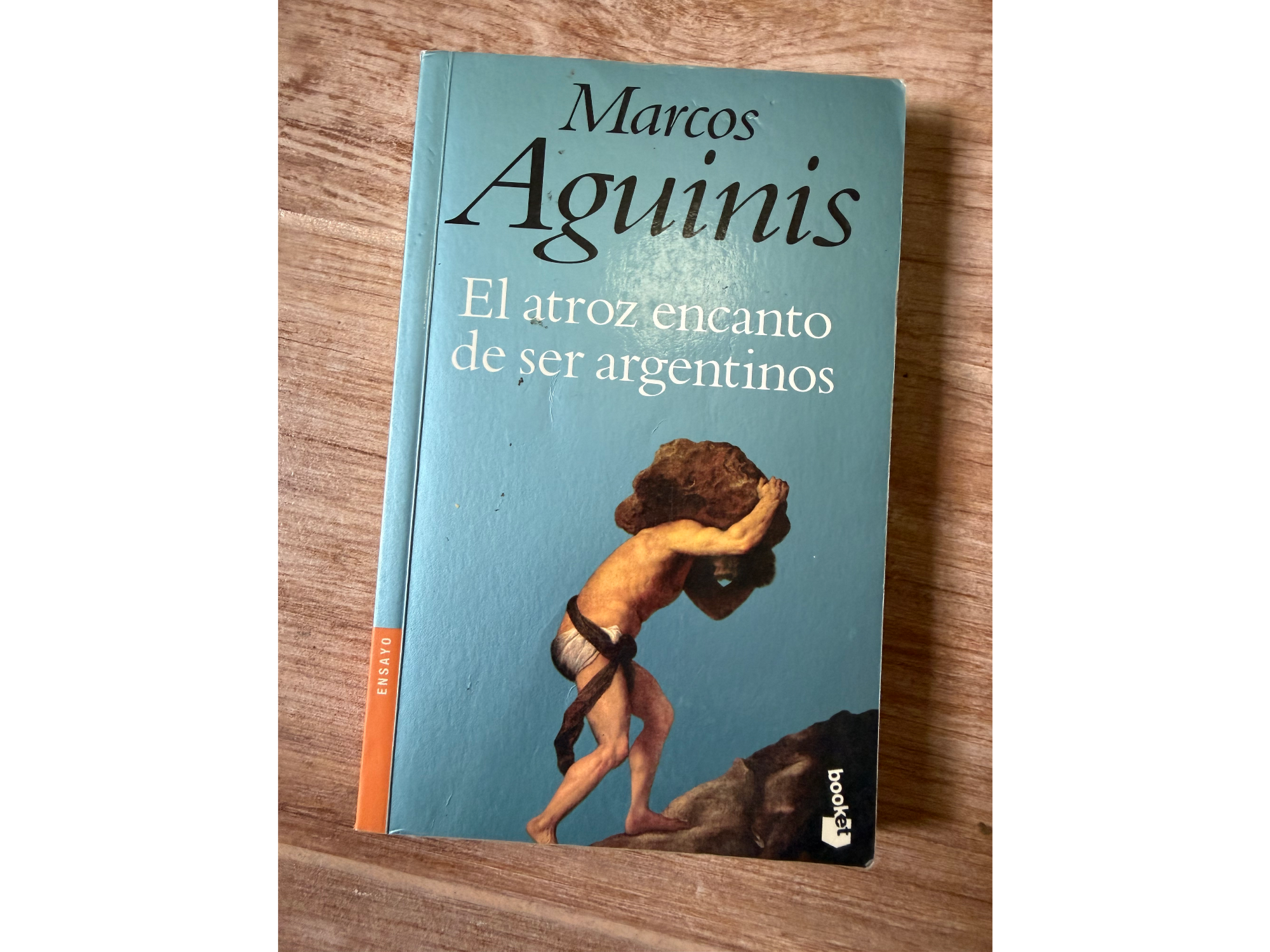 El atroz encanto de ser argentino - Marcos Aguinis