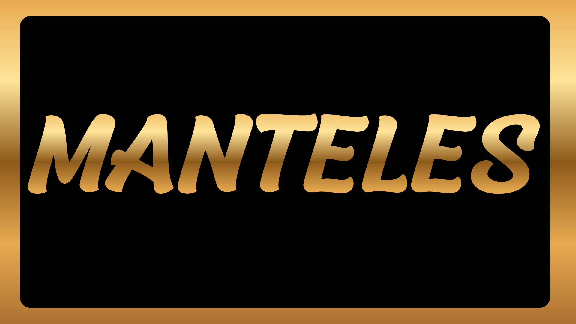 MANTELES