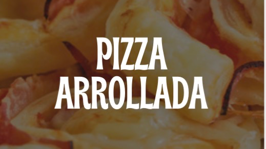 Pizza arrollada