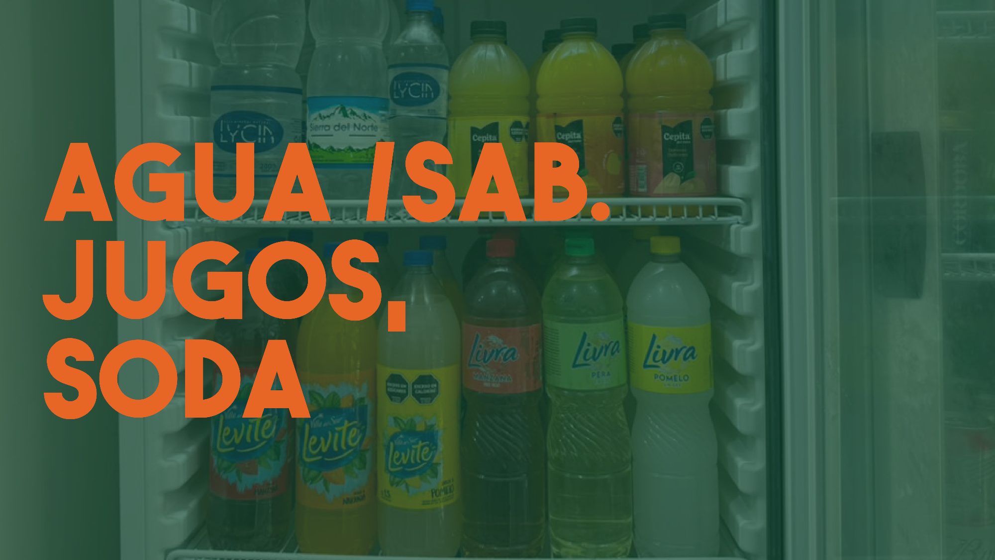 Agua, agua saborizada, jugos, soda