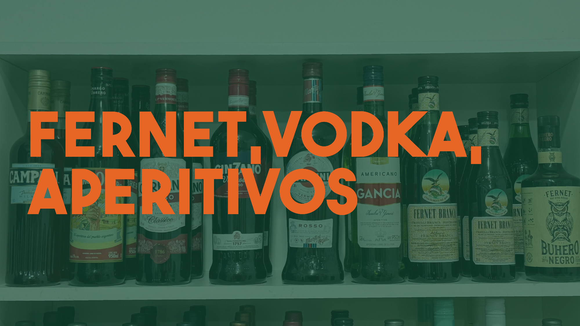 Fernet, vodka y aperitivos