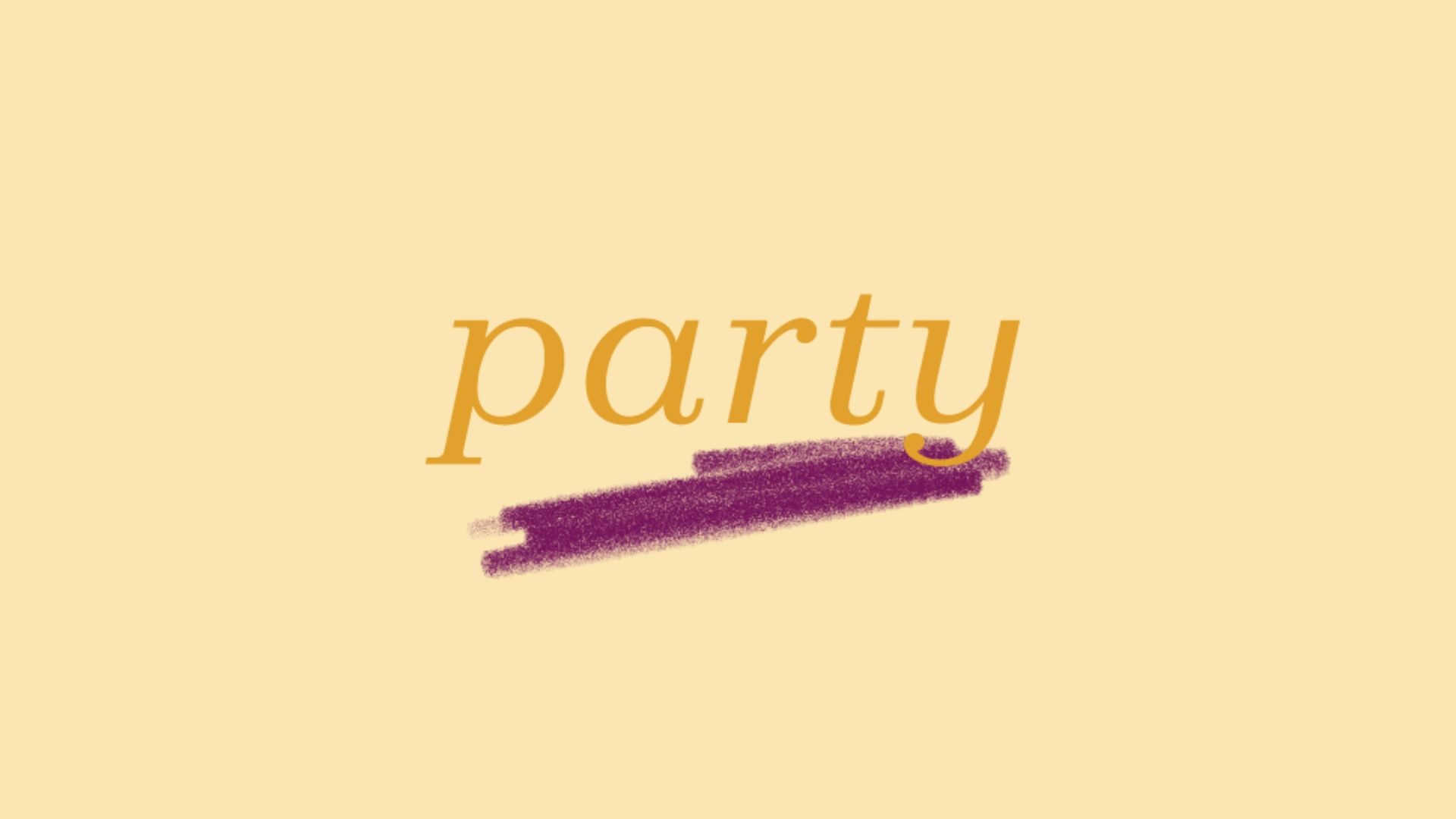 PARTY