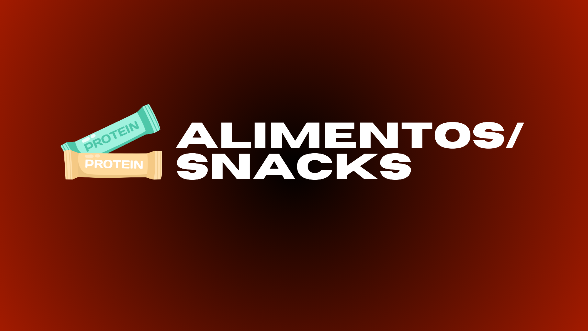 ALIMENTOS / SNACKS