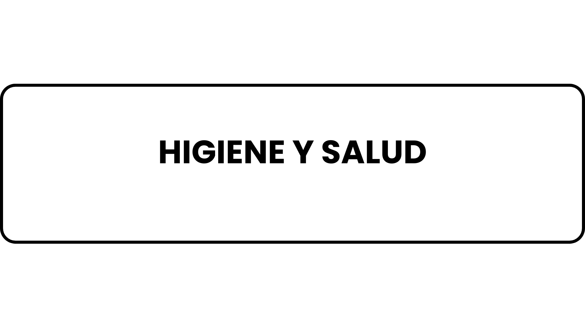 HIGIENE Y SALUD