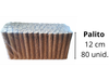 PALITOS X 80 UND