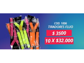 TIRADORES FLUO POR UNIDAD