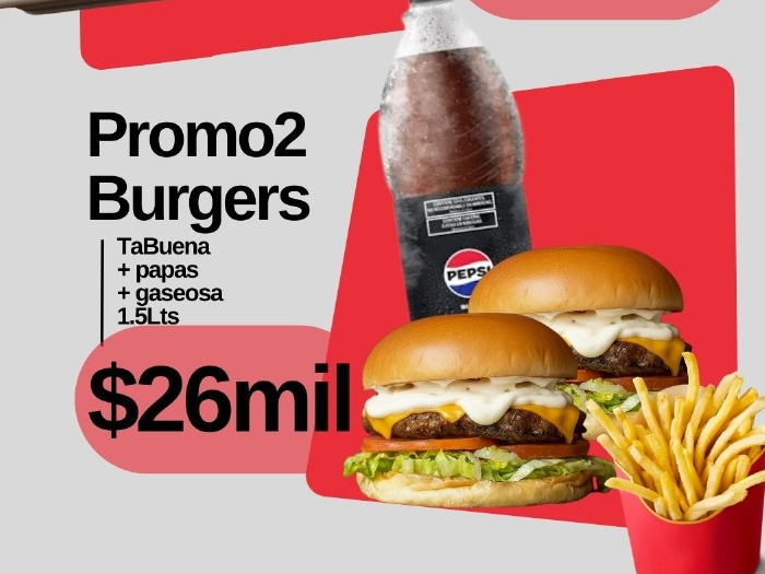 2 Hamburguesas TA BUENA + papas y Gaseosa 1.5lts