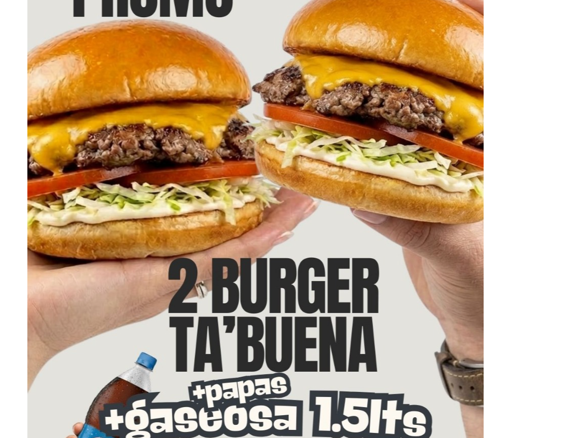 2 Hamburguesas TA BUENA + papas y Gaseosa 1.5lts
