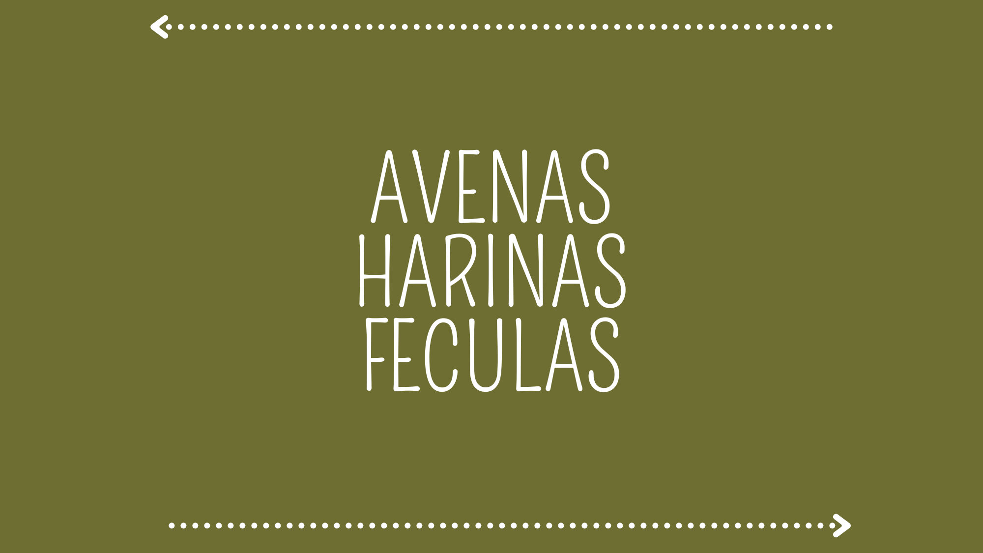 HARINAS AVENAS FECULAS