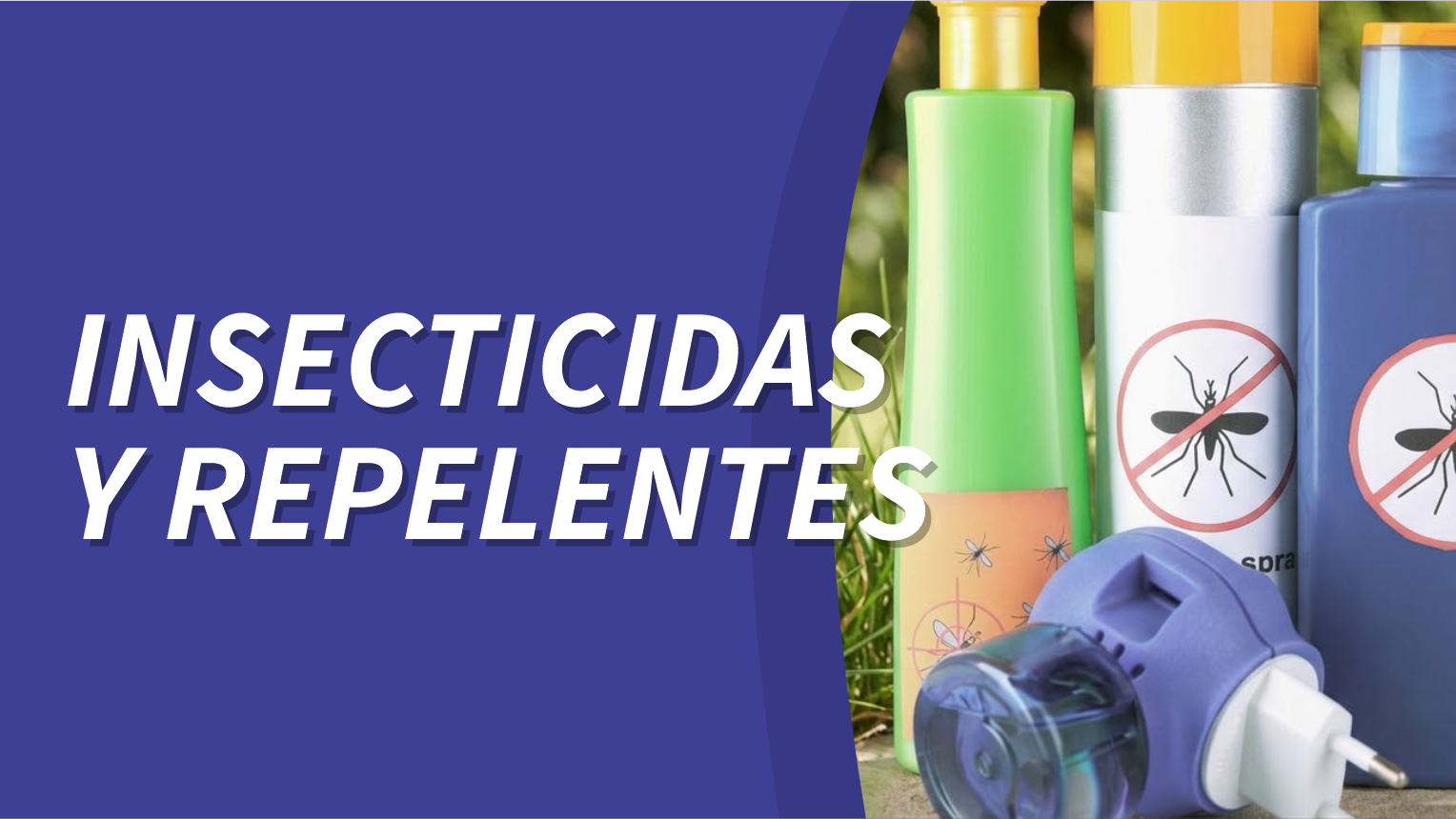 INSECTICIDAS Y REPELENTES
